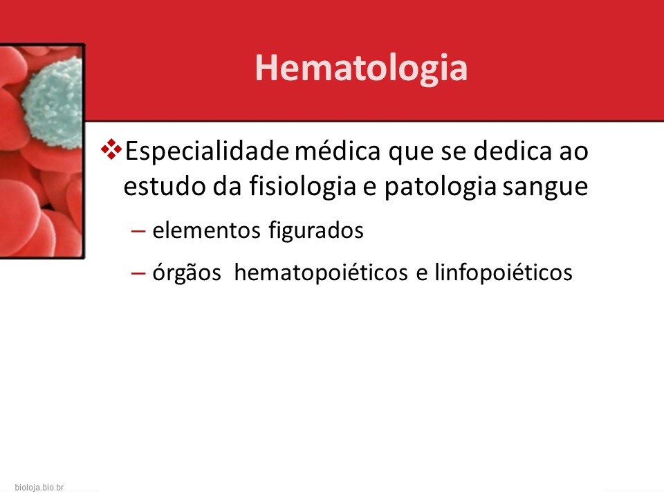 Introdução à hematologia slide 1