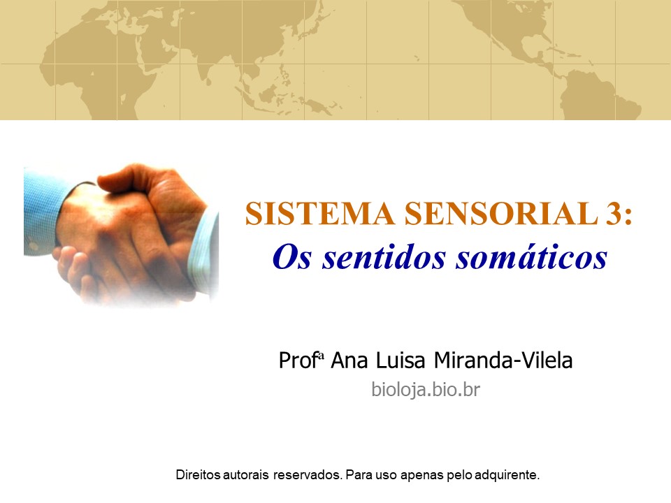 Sistema sensorial 3: os sentidos somáticos slide 0