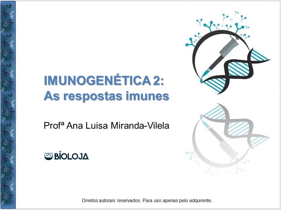 Imunogenética 2: As respostas imunes slide 0